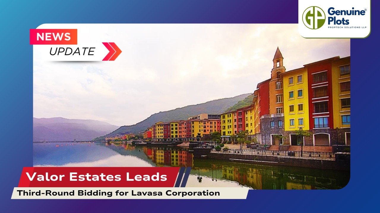 Valor Estates Leads Third Round Bidding for Lavasa Corporation